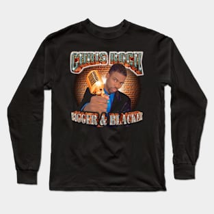 Chris Rock Bigger & Blacker Long Sleeve T-Shirt